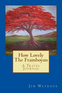 portada How Lovely The Framboyan