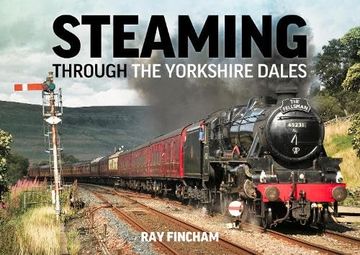 portada Steaming Through the Yorkshire Dales (en Inglés)