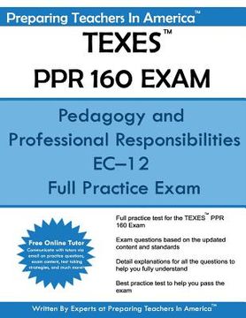 portada TEXES PPR 160 Exam: Pedagogy and Professional Responsibilities EC-12 (en Inglés)
