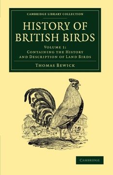 portada History of British Birds: Volume 1, Containing the History and Description of Land Birds (Cambridge Library Collection - Zoology) (en Inglés)