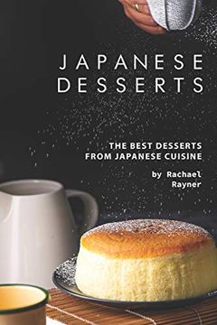 portada Japanese Desserts: The Best Desserts From Japanese Cuisine (in English)