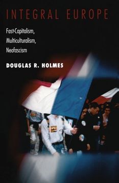 portada Integral Europe: Fast-Capitalism, Multiculturalism, Neofascism (en Inglés)