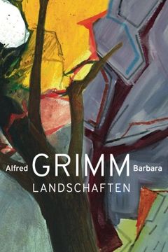 portada Landschaften: Alfred und Barbara Grimm in der Kulturwerkstatt Meiderich (Edition Kulturwerkstatt)