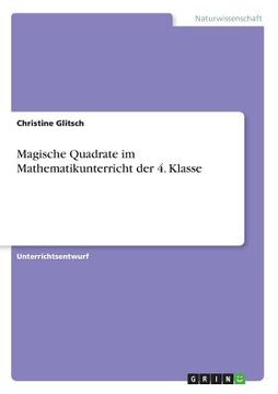 portada Magische Quadrate im Mathematikunterricht der 4. Klasse (in German)