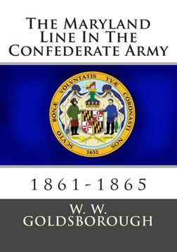 portada The Maryland Line In The Confederate Army: 1861-1865 (en Inglés)