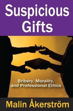 portada Suspicious Gifts: Bribery, Morality, and Professional Ethics