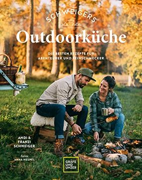 portada Schweigers Outdoorküche: Die Besten Rezepte für Abenteurer und Feinschmecker (in German)