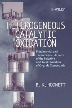 portada heterogeneous catalytic oxidation: fundamental and technological aspects of the selective and total oxidation of organic compounds (en Inglés)