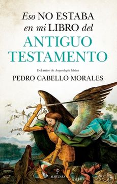 Eso No Estaba En Mi Libro del Antiguo Testamento (in Spanish)