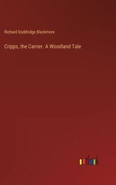 portada Cripps, the Carrier. A Woodland Tale