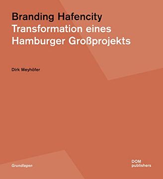 portada Branding Hafencity Transformation Eines Hamburger Großprojekts (en Alemán)
