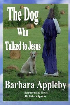 portada The Dog Who Talked to Jesus (en Inglés)