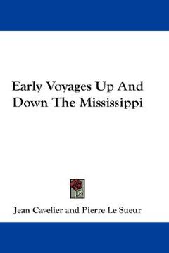 portada early voyages up and down the mississippi (in English)