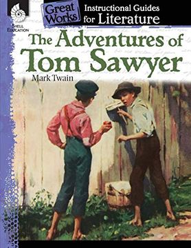 portada The Adventures of tom Sawyer: An Instructional Guide for Literature (Great Works) 
