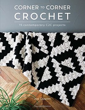 portada Corner to Corner Crochet: 15 Contemporary c2c Projects 