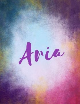 portada Aria: Aria personalized sketchbook/ journal/ blank book. Large 8.5 x 11 Attractive bright watercolor wash purple pink orange & blue tones. Cool elegant Lettering.