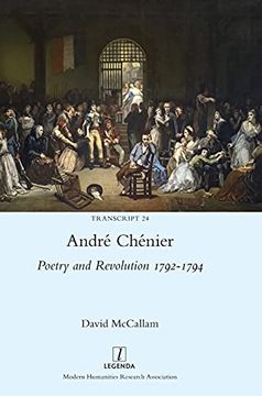 portada André Chénier: Poetry and Revolution 1792-1794: A Bilingual Edition of the Last Poems With new Translations (in English)
