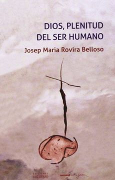 Dios, plenitud del ser humano: El dios que es Padre, Hijo y Espíritu Santo hace crecer a las personas (Nueva Alianza)
