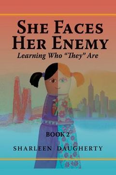 portada She Faces her Enemy: Learning who They are (en Inglés)