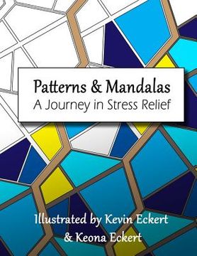 portada Patterns & Mandalas: A Journey in Stress Relief (en Inglés)