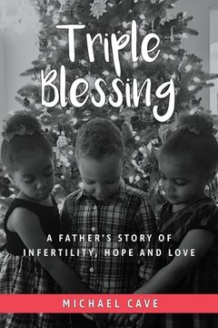 portada Triple Blessing: A Father's Story of Infertility, Hope and Love