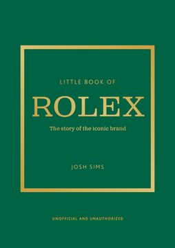 portada Little Book of Rolex: The Story Behind the Iconic Brand (en Inglés)