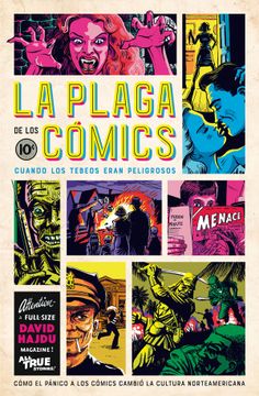 portada La Plaga de los Comics: Cuando los Tebeos Eran Peligrosos (in Spanish)
