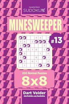 portada Sudoku Minesweeper - 200 Normal Puzzles 8x8 (Volume 13) (en Inglés)