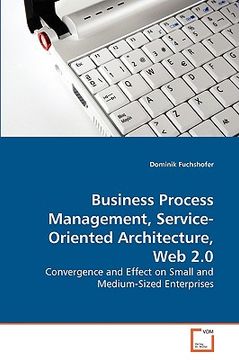 portada business process management, service-oriented architecture, web 2.0 (en Inglés)