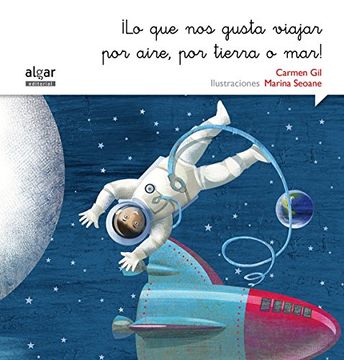 portada Lo que nos gusta viajar por aire, por tierra o mar! (in Spanish)