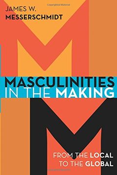 portada Masculinities in the Making: From the Local to the Global