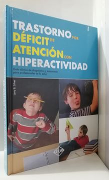 portada Trastorno por Déficit de Atención con Hiperactividad. Guía Clínica de Diagnóstico y Tratamiento Para Profesionales de la Salud