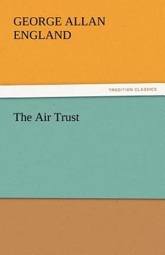 portada the air trust (en Inglés)