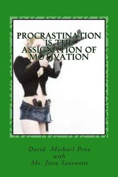 portada Procrastination is The Assignation of Motivation (en Inglés)