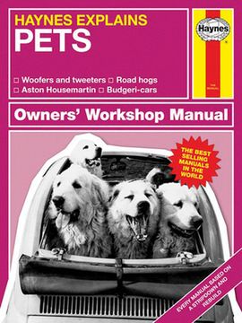 Haynes Explains - Pets (en Inglés)