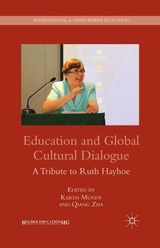 portada Education and Global Cultural Dialogue: A Tribute to Ruth Hayhoe (en Inglés)