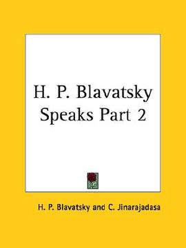 portada h. p. blavatsky speaks part 2 (en Inglés)