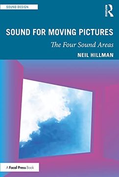 portada Sound for Moving Pictures: The Four Sound Areas (Sound Design) (en Inglés)
