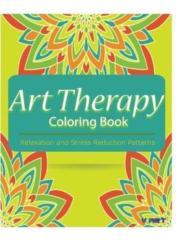 portada Art Therapy Coloring Book: Art Therapy Coloring Books for Adults : Stress Relieving Patterns (Volume 10)