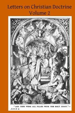 portada Letters on Christian Doctrine: The Seven Sacraments Part I Baptism, Confirmation, Holy Eucharist, and Penance (en Inglés)