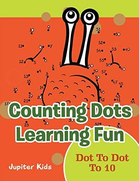 portada Counting Dots Learning Fun: Dot to dot to 10 (en Inglés)