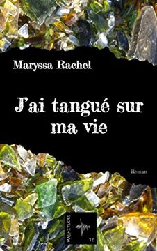 portada J'Ai Tangué sur ma vie (Magnitudes 7. 0) (en Francés)