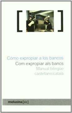 portada COMO EXPROPIAR A LOS BANCOS (in Spanish)