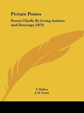 portada picture posies: poems chiefly by living authors and drawings (1874) (en Inglés)