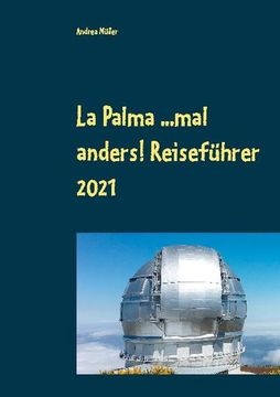 portada La Palma. Mal Anders! Reiseführer 2021 (in German)