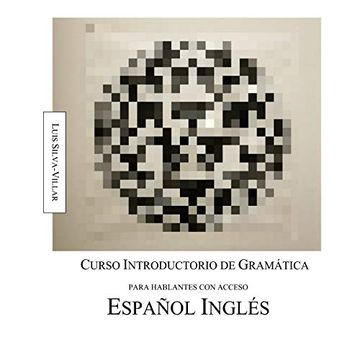 portada Curso Introductorio de Gramática Para Hablantes con Acceso Español Inglés