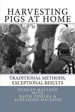 portada Harvesting Pigs at Home: Traditional Methods, Exceptional Results