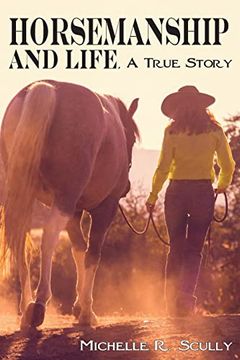 portada Horsemanship and Life, a True Story (en Inglés)