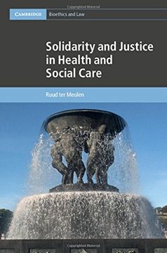 portada Solidarity and Justice in Health and Social Care (Cambridge Bioethics and Law)
