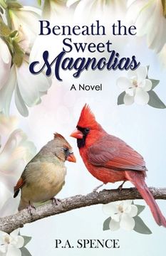 portada Beneath the Sweet Magnolias (en Inglés)